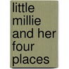 Little Millie and Her Four Places door Margaret Maria Gordon
