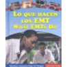 Lo Que Hacen Los Emt/what Emts Do door Anna Louise Jordan