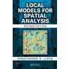 Local Models For Spatial Analysis by Christopher D. Lloyd