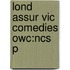 Lond Assur Vic Comedies Owc:ncs P