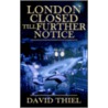 London Closed Till Further Notice door David Thiel