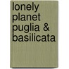 Lonely Planet Puglia & Basilicata door Paula Hardy