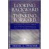 Looking Backward-Thinking Forward door Drexel Sprecher