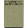 Los Ahorcados De Cuartormenguante by Enrique Cerdan Tato
