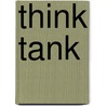 Think tank by W. Desaeyere