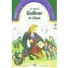 Los Viajes de Gulliver En Liliput by Giovanna Mantegazza