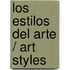 Los estilos del arte / Art Styles