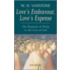 Love's Endeaveour, Love's Expense