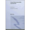 Love, Heterosexuality and Society door Paul Johnson