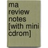 Ma Review Notes [with Mini Cdrom]