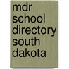 Mdr School Directory South Dakota door Onbekend