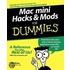 Mac Mini Hacks & Mods for Dummies