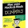 Mac Mini Hacks & Mods for Dummies door John Rizzo
