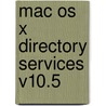 Mac Os X Directory Services V10.5 door Peachpit Press