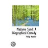 Madame Sand A Biographical Comedy door Philip Moeller