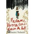 Madame Verona Comes Down The Hill