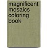 Magnificent Mosaics Coloring Book door Jessica Mazurkiewicz