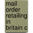 Mail Order Retailing In Britain C