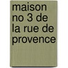 Maison No 3 de La Rue de Provence door Fr�D�Ric Souli�