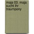 Maja 03. Maja sucht ihr Traumpony