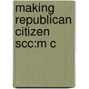 Making Republican Citizen Scc:m C door Henrietta Harrison