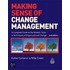 Making Sense of Change Management