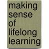 Making Sense of Lifelong Learning door Norman Evans