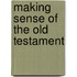 Making Sense of the Old Testament