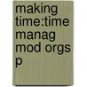 Making Time:time Manag Mod Orgs P door Richard Whipp