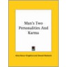 Man's Two Personalities And Karma door Edward Maitland
