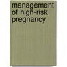 Management of High-Risk Pregnancy door John T. Queenan