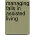 Managing Falls In Assisted Living