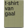 T-shirt Van Gaal door Onbekend