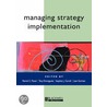 Managing Strategic Implementation door Patrick C. Flood