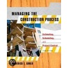 Managing The Construction Process door Neal S. Widmer