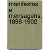 Manifestos E Mensagens, 1898-1902 door Onbekend