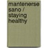 Mantenerse sano / Staying Healthy