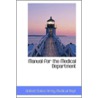 Manual For The Medical Department door United States Surgeon-General'S. Office