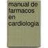 Manual de Farmacos En Cardiologia