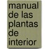 Manual de Las Plantas de Interior