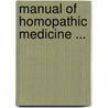 Manual of Homopathic Medicine ... door Gottlieb Heinrich Georg Jahr