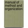 Manual of Method and Organization door Robert Robinson