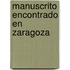 Manuscrito Encontrado En Zaragoza