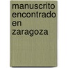 Manuscrito Encontrado En Zaragoza by Jan Potocki
