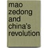 Mao Zedong And China's Revolution