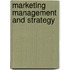 Marketing Management And Strategy