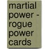 Martial Power - Rogue Power Cards