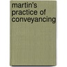 Martin's Practice Of Conveyancing door Thomas Martin