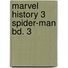 Marvel History 3 Spider-Man Bd. 3 door Stan Lee