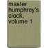 Master Humphrey's Clock, Volume 1